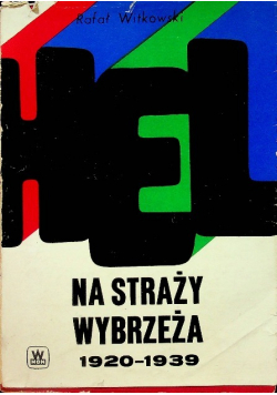 Hel Na Straży Wybrzeża 1920 - 1939