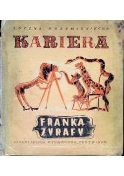 Kariera Franka Żyrafy Lucyna Krzemieniecka 1945 r.