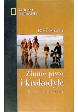 Zimne piwo i krokodyle Rowerem dookoła Australii