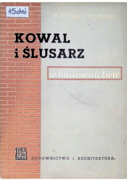 Kowal i Ślusarz w budownictwie