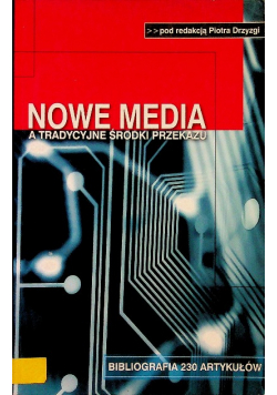Nowe media a tradycyjne środki przekazu
