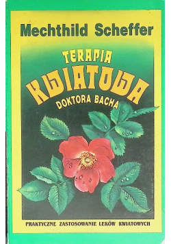 Terapia kwiatowa doktora Bacha