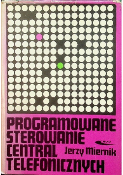 Programowane sterowanie central telefonicznych