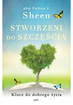 Stworzeni do szczęścia