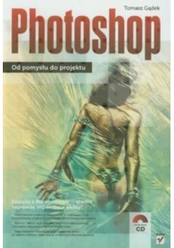 Photoshop Od pomysłu do projektu