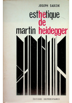 Esthetique de Martin Heidegger