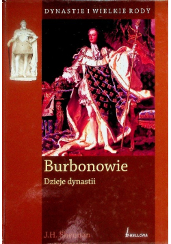 Burbonowie Dzieje dynastii