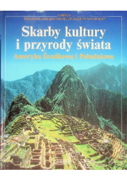 Skarby kultury i przyrody świata Ameryka Środkowa i Południowa