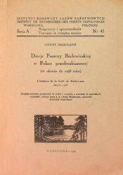 Dzieje puszczy białowieskiej w Polsce przedzaborowej 1939 r.