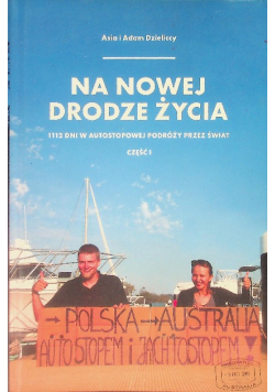 Na nowej drodze życia Część I
