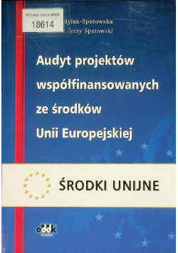 Audyt projektów współfinansowanych ze środków Unii Europejskiej