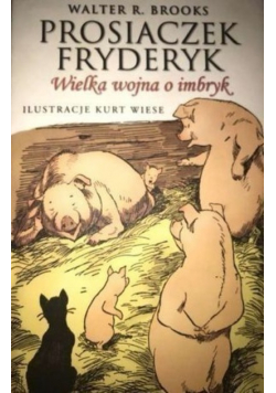 Prosiaczek Fryderyk Wielka wojna o imbryk