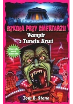 Szkoła przy cmentarzu Wampir z Tunelu Krwi
