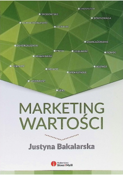 Marketing wartości Ludzkie oblicze Twojego biznesu