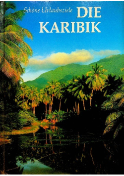 Schone Urlaubsziele die Karibik