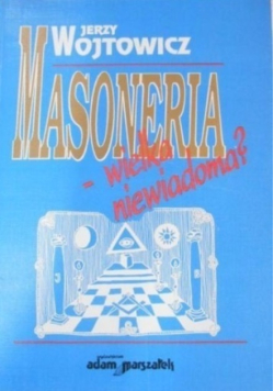 Masoneria - wielka niewiadoma?