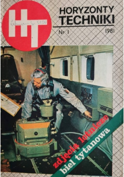 Horyzonty techniki Nr 1 - 12  / 81