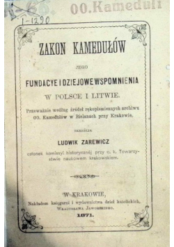 Zakon Kamedułów jego fundacye i dziejowe wspomnienia w Polsce i Litwie 1871 r.