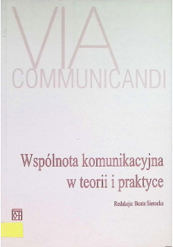 Wspólnota komunikacyjna w teorii i praktyce