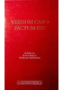 Verbum Caro Factum Est