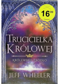 Trucicielka królowej Królewskie Źródło Księga 1