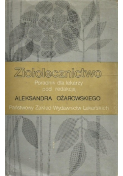 Ziołolecznictwo Poradnik dla lekarzy