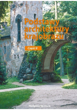 Podstawy architektury krajobrazu Część II