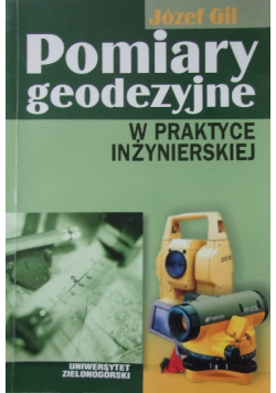 Pomiary geodezyjne w praktyce inżynieryjnej
