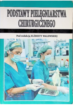 Podstawy pielęgniarstwa chirurgicznego