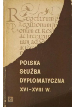 Polska służba dyplomatyczna XVI - XVIII w