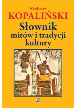 Słownik mitów i tradycji kultury