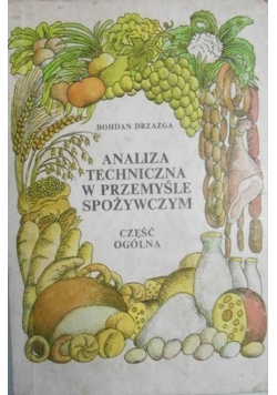 Analiza techniczna w przemyśle spożywczym