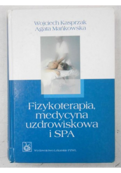 Fizykoterapia medycyna uzdrowiskowa i SPA
