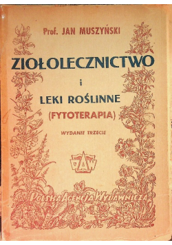 Ziołolecznictwo i leki roślinne 1949 r.