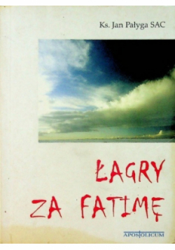 Łagry za Fatimę
