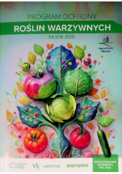 Program Ochrony Roślin Warzywnych na rok 2025