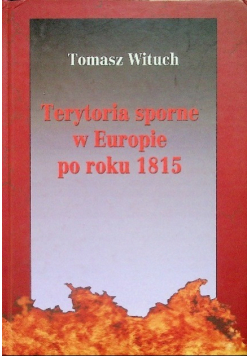 Terytoria sporne w Europie po roku 1815