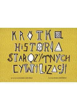 Krótka historia starożytnych cywilizacji