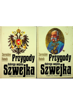Przygody dobrego wojaka Szwejka podczas wojny światowej Tom I i II