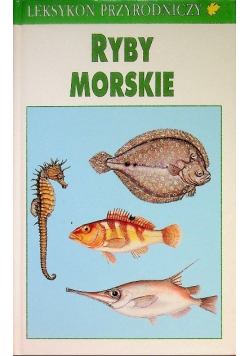 Leksykon przyrodniczy Ryby morskie