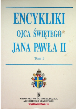 Encykliki Ojca Świętego Jana Pawła II Tom 1