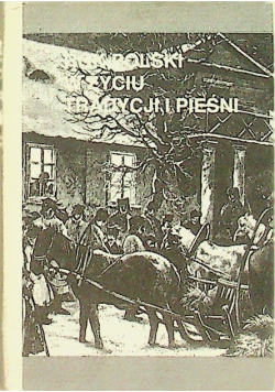 Rok Polski w życiu tradycji i pieśni