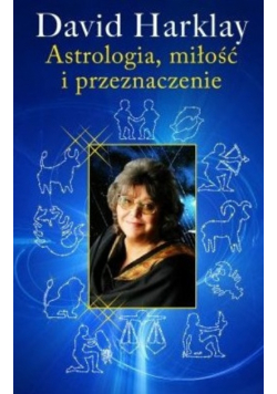 Astrologia miłość i przeznaczenie