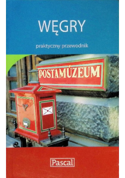 Węgry praktyczny przewodnik