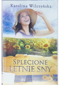 Stacja Jagodno Splecione letnie sny