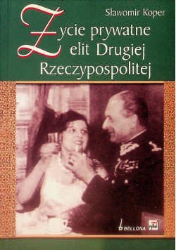 Życie prywatne elit Drugiej Rzeczypospolitej