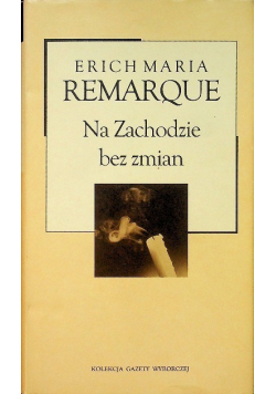 Kolekcja Gazety Wyborczej Tom 3 Na Zachodzie bez zmian