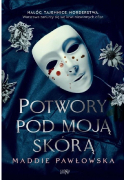 Potwory pod moją skórą