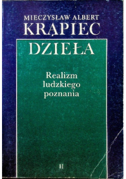 Krąpiec Dzieła Tom II Realizm ludzkiego poznania