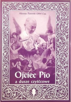 Ojciec Pio a dusze czyśćcowe